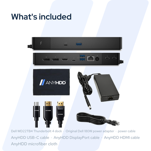 What's included with the Dell WD22TB4: dock, original Dell 180 W power adapter, power cable, AnyHDD USB-C, DisplayPort and HDMI cables, and microfiber cloth