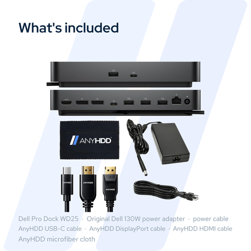 What's included with the Dell Pro Dock WD25: dock, original Dell 130 W power adapter, power cable, AnyHDD USB-C, DisplayPort and HDMI cables, and microfiber cloth